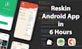 reskin and modify your android app in 6 hours
