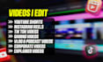 professionally edit videos, reels, and shorts for youtube, tiktok, and instagram