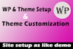 install wordpress and customize avada,electro,jnews theme for you
