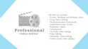be your long term professional youtube video editor