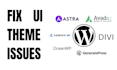 fix any wordpress theme, PHP, js and CSS issues
