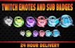 design awesome custom twitch emotes and sub badges for your channel
