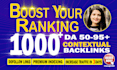 provide 1000 high quality contextual dofollow backlinks
