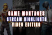 edit gameplay videos and stream highlights professionally
