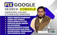 fix google search console page indexing issues and coverage errors to rank no 1