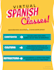 be your spanish teacher or tutor