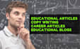 write stellar educational articles, studies blog careers and child development