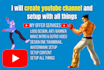 create youtube channel and setup with all things
