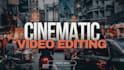 do cinematic video editing