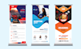 do outstanding roll up banner for your business, company, startup