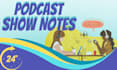 write professional SEO podcast show notes and summaries