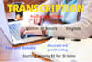 provide quality and error free audio and video transcription