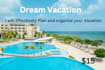 effectively book, plan, and organize your vacation