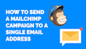 setup your mailchimp email campaign