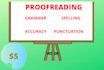 accurately proofread all your documents, website, blogs etc