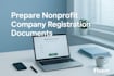 prepare non profit registration documents for you
