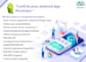 be your android app developer for android app development