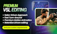 do professional video editing, vsl, youtube video editing