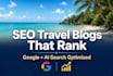 write unique and engaging  SEO travel blog posts or articles