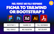 convert figma to html, psd to html using tailwind css or bootstrap 5