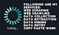 do webscraper, webcrawling, dataextraction for any websites