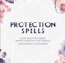 cast white witch protection spells with my coven