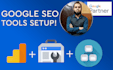 setup google analytics and search console accounts