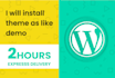 install wordpress theme, demo import, and design, redesign wordpress website