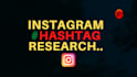 research instagram hashtags for fastest growth