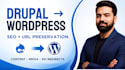 migrate drupal to wordpress with SEO and URL preservation