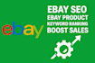 ebay SEO, keyword ranking optimization and boost sales