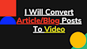 convert article or blog post into video or whiteboard animation video