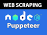 do web automation, scraping using node js puppeteer, cheerio