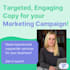 write targeted, engaging copy for your marketing campaign