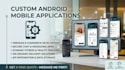 be your professional android app developer for custom mobile app development