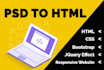 do convert a psd file to html and css design for you