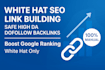 do white hat link building with premium high authority dofollow seo backlinks