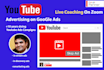 setup and coach you on youtube ads