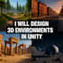design stunning 3d environments in unity