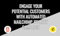 handle, create and manage your mailchimp automation campaign