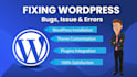professionally fix wordpress CSS, design issues, bugs, and errors quick fast
