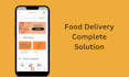 build complete food delivery app like uber eat clone