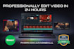 edit a professional video in 24 hours