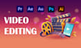 do professional video editing and motion graphics