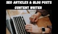 write general SEO articles and blog posts content