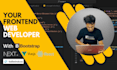 be your full stack developer, PHP laravel mern next