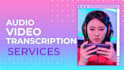 do audio or video transcription