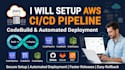 setup aws ci cd pipeline, codebuild and automated deployment
