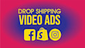 create shopify dropshipping video ads for product