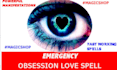 cast ultimate obsession love spell for undying devotion